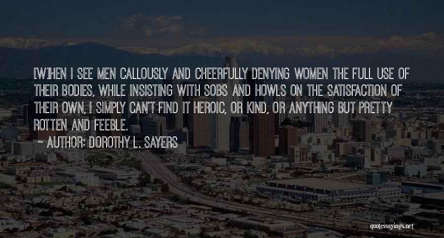 Hypocrisy And Double Standards Quotes By Dorothy L. Sayers