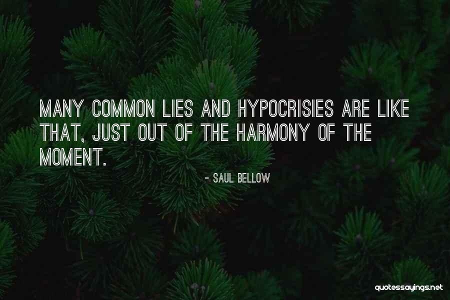 Hypocrisy And Lies Quotes By Saul Bellow Hypocrisy And Lies Quotes By Saul Bellow