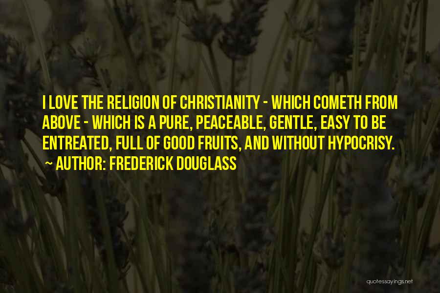 Hypocrisy And Religion Quotes By Frederick Douglass