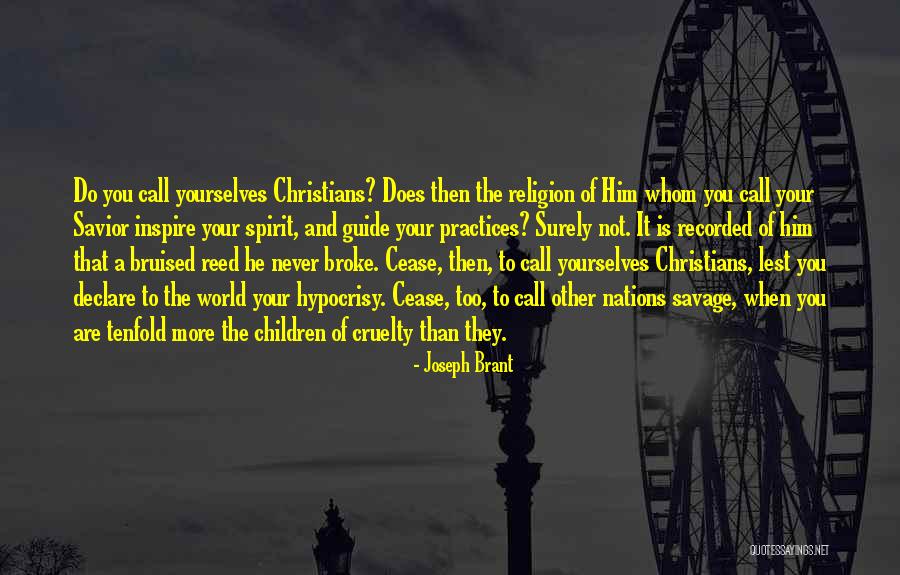 Hypocrisy Christians Quotes By Joseph Brant Hypocrisy Christians Quotes By Joseph Brant