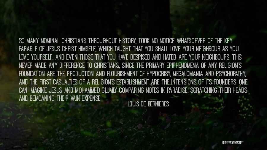 Hypocrisy Christians Quotes By Louis De Bernieres Hypocrisy Christians Quotes By Louis De Bernieres