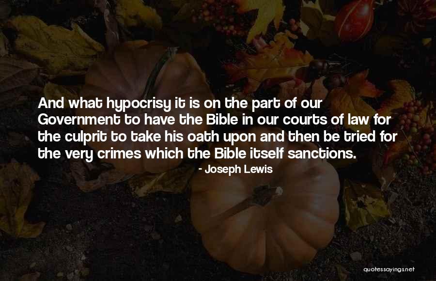 Hypocrisy In Government Quotes By Joseph Lewis Hypocrisy In Government Quotes By Joseph Lewis