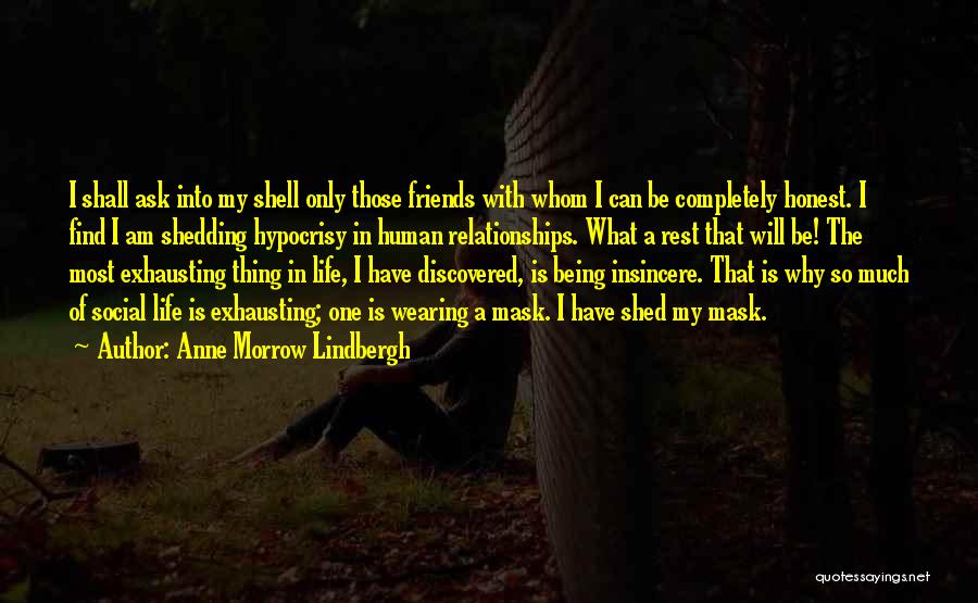 Hypocrisy In Relationships Quotes By Anne Morrow Lindbergh