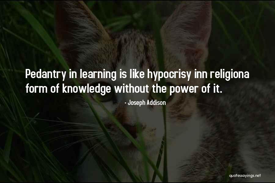 Hypocrisy In Religion Quotes By Joseph Addison