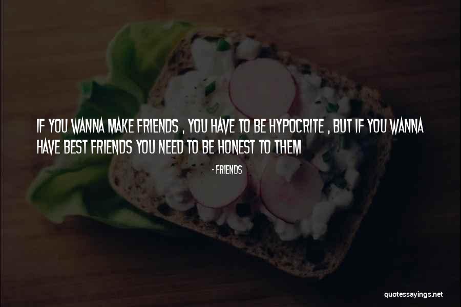 Hypocrite Friends Quotes By Friends Hypocrite Friends Quotes By Friends