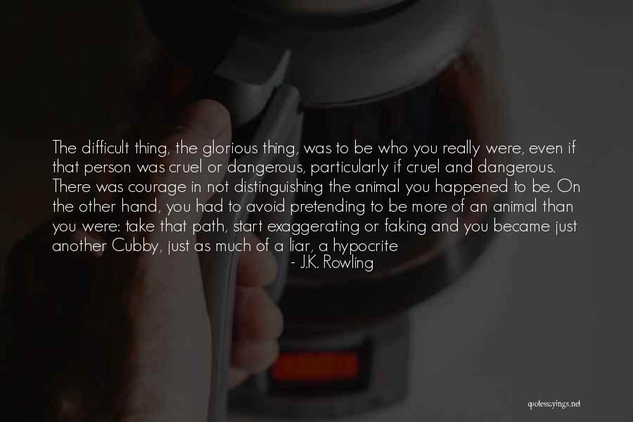 Hypocrite Person Quotes By J.K. Rowling