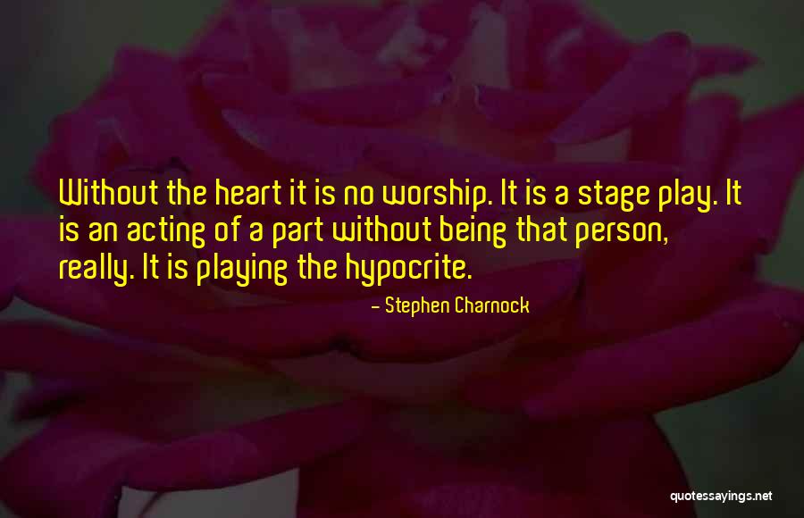 Hypocrite Person Quotes By Stephen Charnock