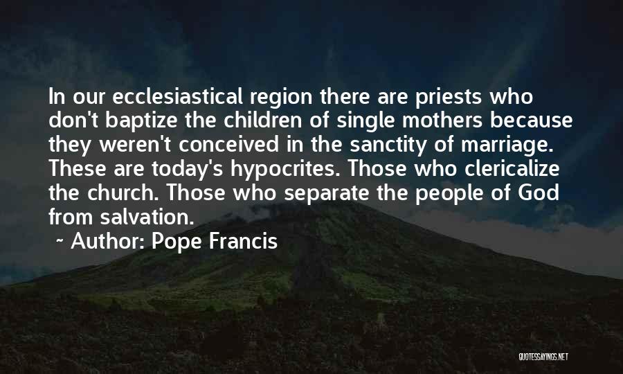 Hypocrites In Church Quotes By Pope Francis