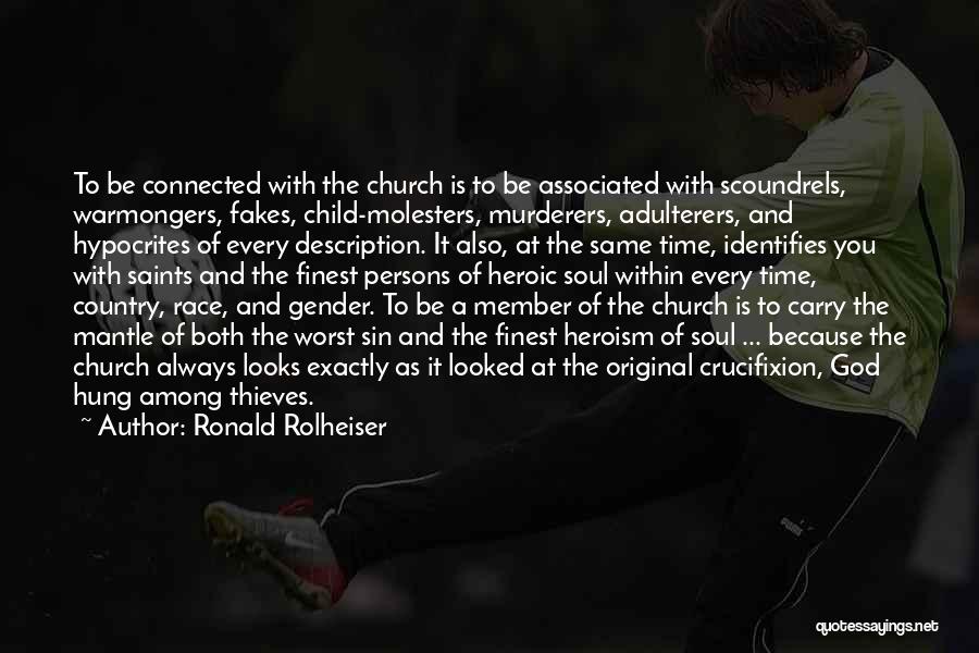 Hypocrites In Church Quotes By Ronald Rolheiser