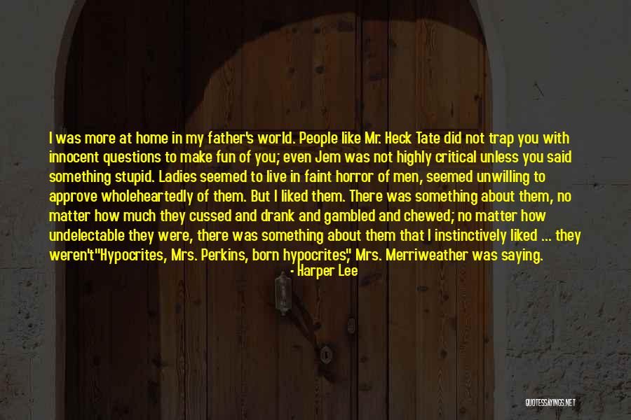 Hypocrites Quotes By Harper Lee Hypocrites Quotes By Harper Lee