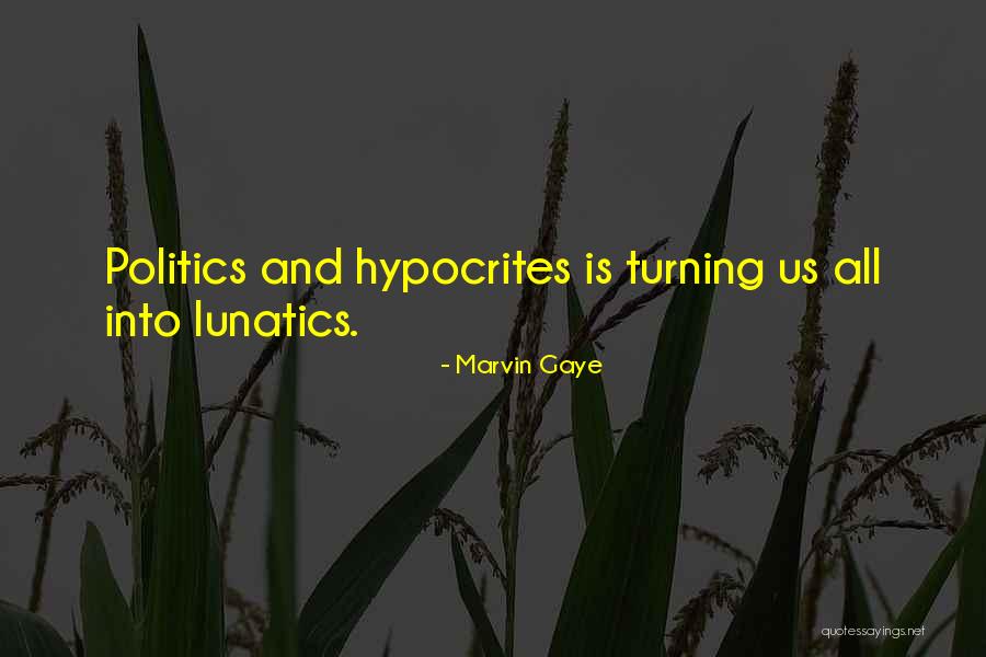 Hypocrites Quotes By Marvin Gaye Hypocrites Quotes By Marvin Gaye