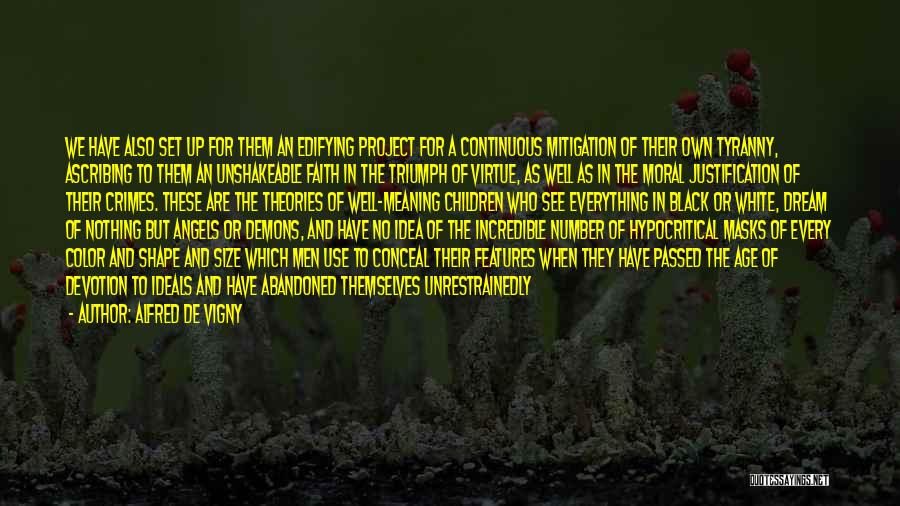 Hypocritical Quotes By Alfred De Vigny
