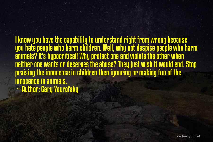 Hypocritical Quotes By Gary Yourofsky