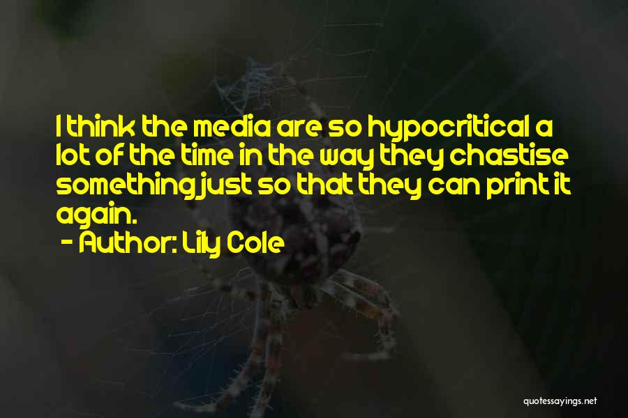 Hypocritical Quotes By Lily Cole