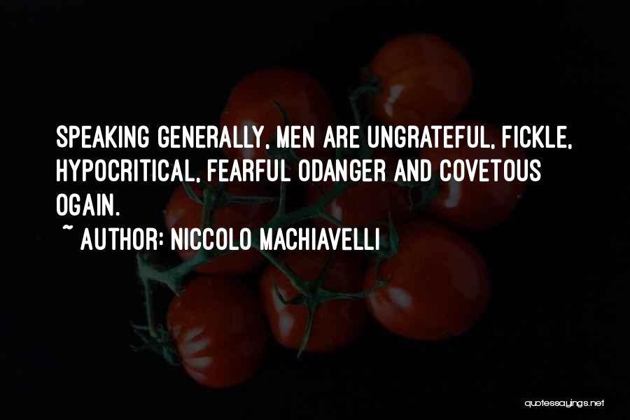 Hypocritical Quotes By Niccolo Machiavelli