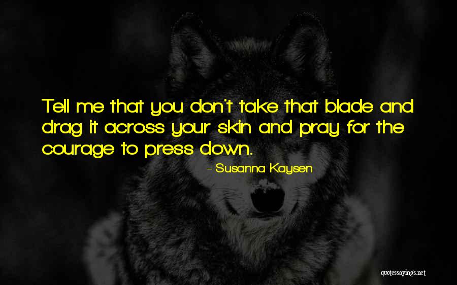 Hypogeum Temple Quotes By Susanna Kaysen Hypogeum Temple Quotes By Susanna Kaysen