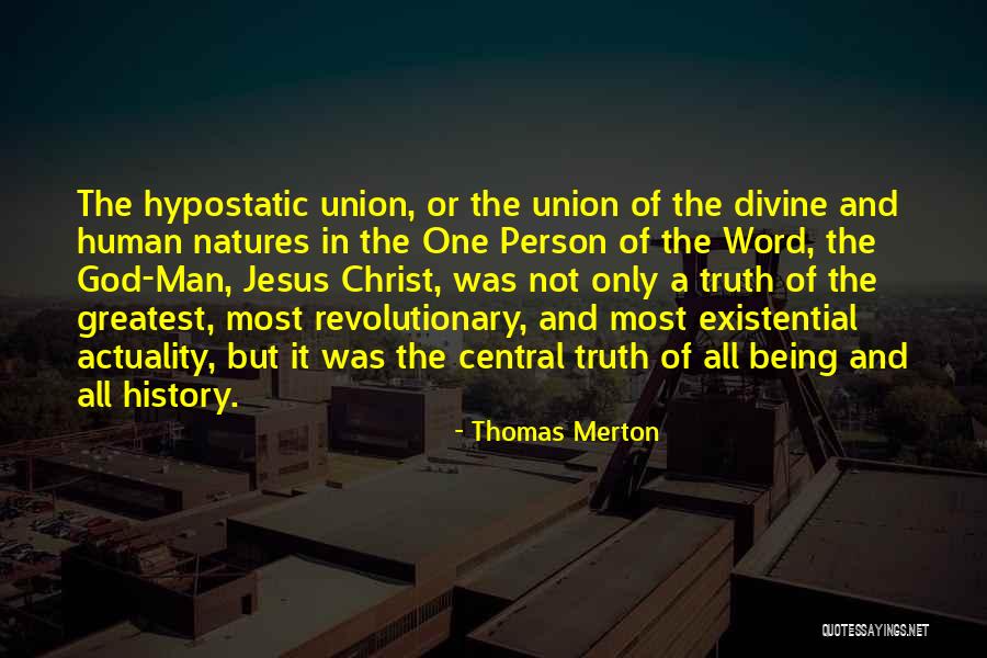 Hypostatic Union Quotes By Thomas Merton