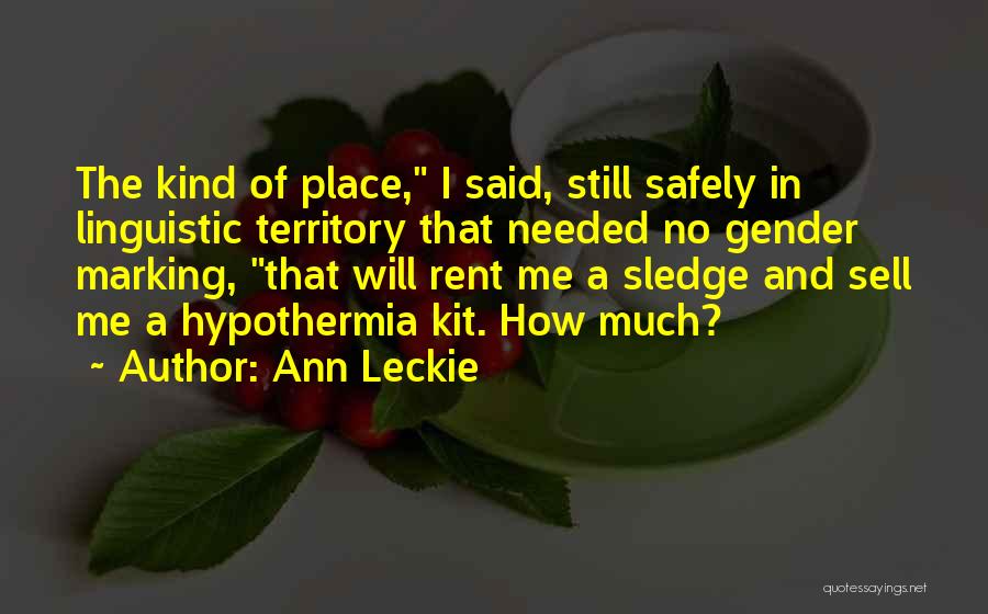 Hypothermia Quotes By Ann Leckie