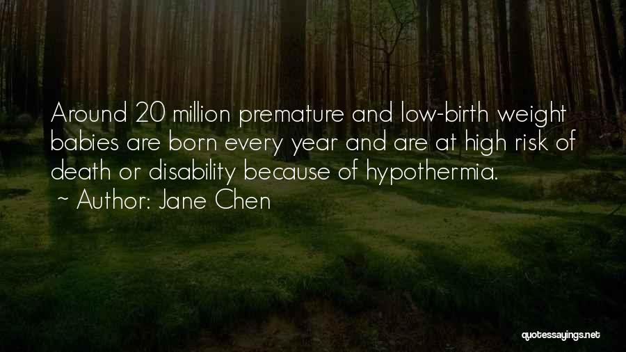 Hypothermia Quotes By Jane Chen