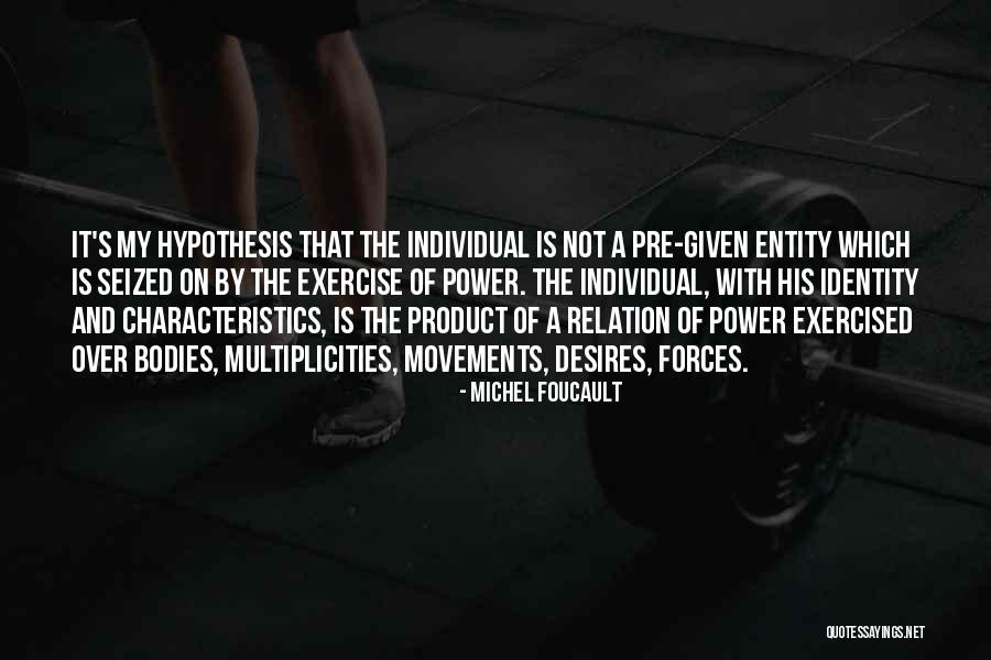 Hypothesis Quotes By Michel Foucault Hypothesis Quotes By Michel Foucault