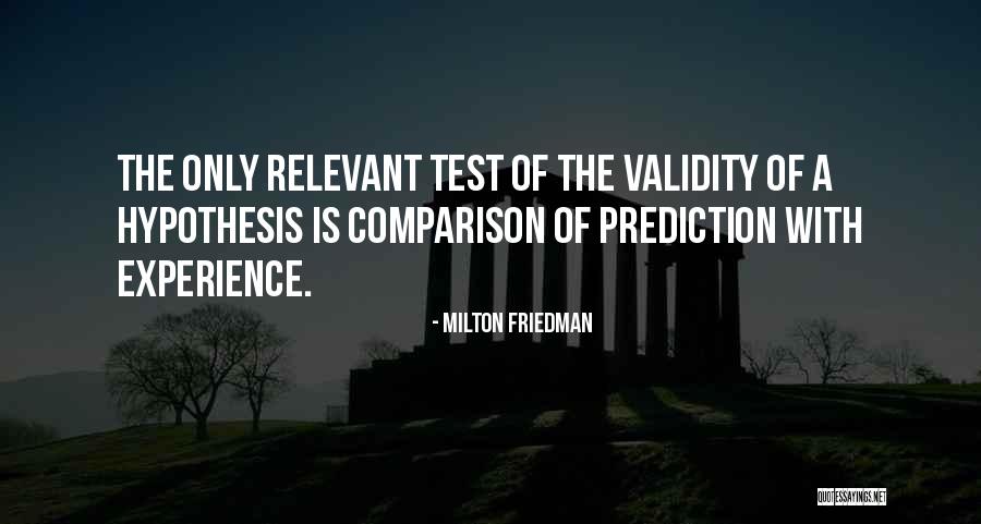 Hypothesis Quotes By Milton Friedman Hypothesis Quotes By Milton Friedman