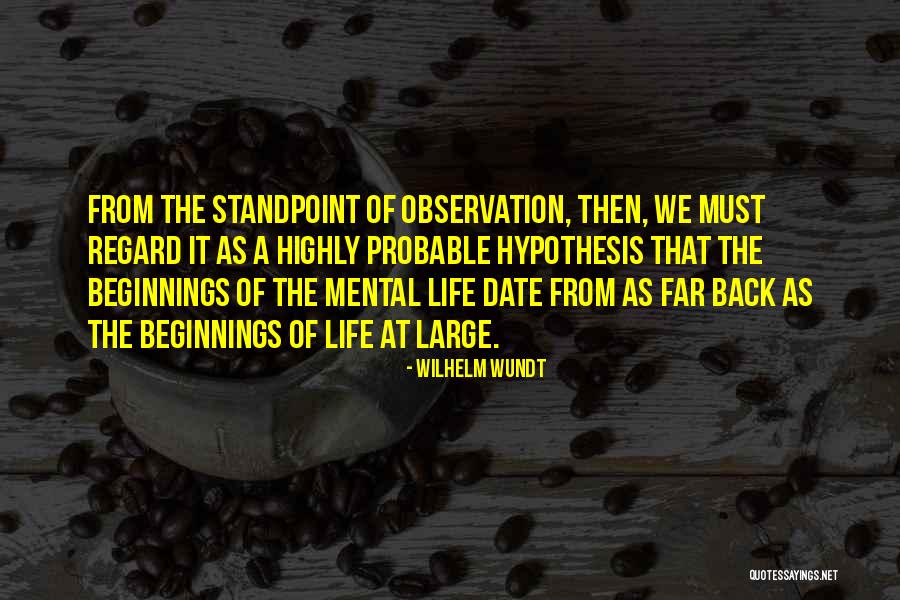 Hypothesis Quotes By Wilhelm Wundt Hypothesis Quotes By Wilhelm Wundt