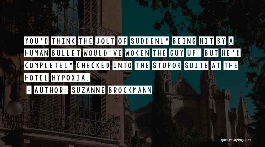 Hypoxia Quotes By Suzanne Brockmann