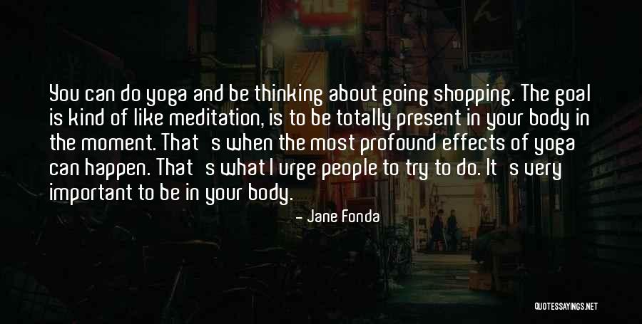 Hyrcania Israel Quotes By Jane Fonda