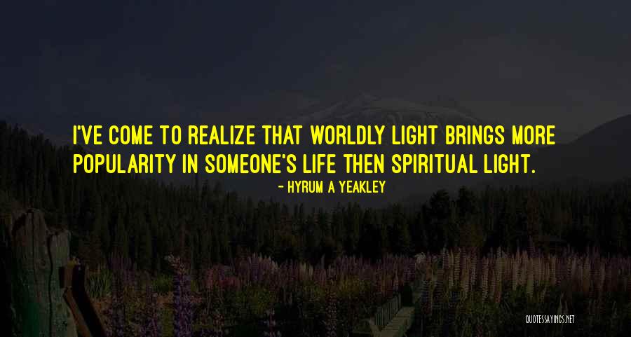 Hyrum A Yeakley Quotes 1354526