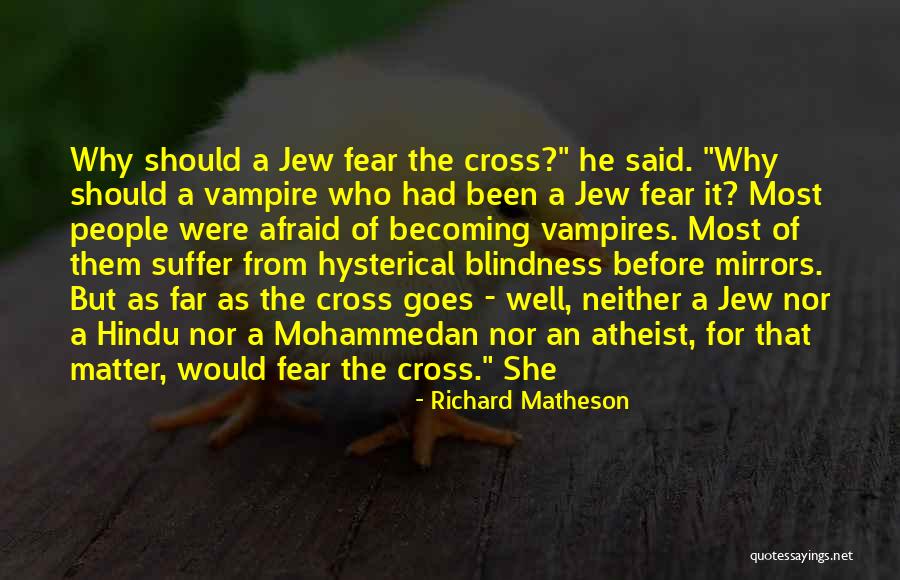 Hysterical People Quotes By Richard Matheson Hysterical People Quotes By Richard Matheson