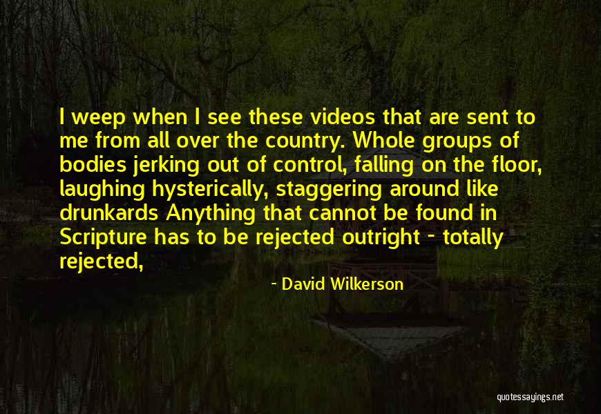 Hysterically Quotes By David Wilkerson Hysterically Quotes By David Wilkerson