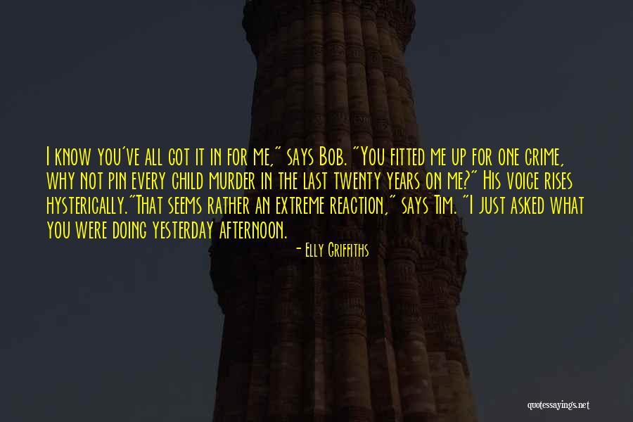 Hysterically Quotes By Elly Griffiths Hysterically Quotes By Elly Griffiths