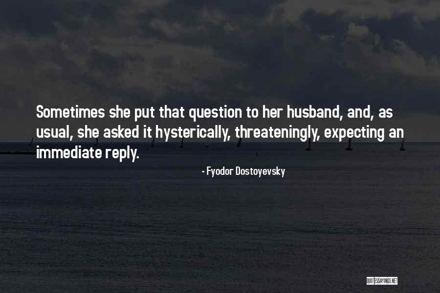 Hysterically Quotes By Fyodor Dostoyevsky Hysterically Quotes By Fyodor Dostoyevsky