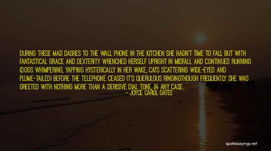 Hysterically Quotes By Joyce Carol Oates Hysterically Quotes By Joyce Carol Oates