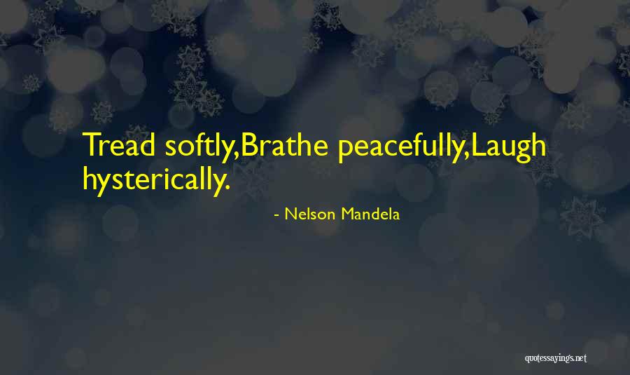 Hysterically Quotes By Nelson Mandela Hysterically Quotes By Nelson Mandela