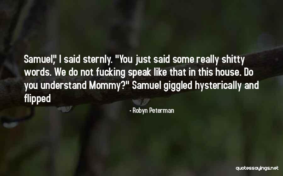 Hysterically Quotes By Robyn Peterman Hysterically Quotes By Robyn Peterman