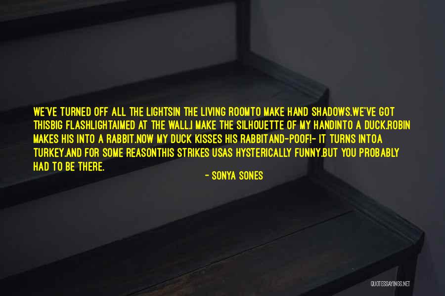 Hysterically Quotes By Sonya Sones Hysterically Quotes By Sonya Sones