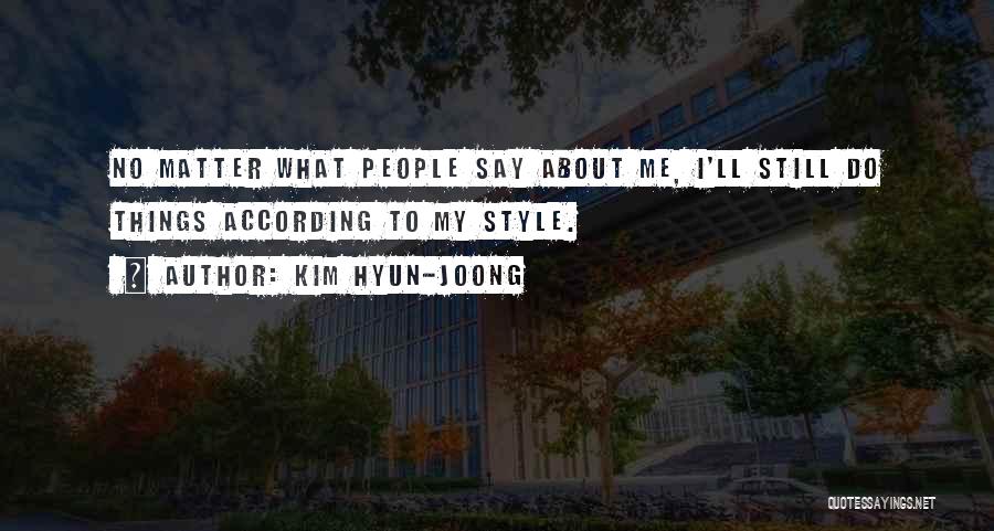 Hyun Joong Quotes By Kim Hyun-joong