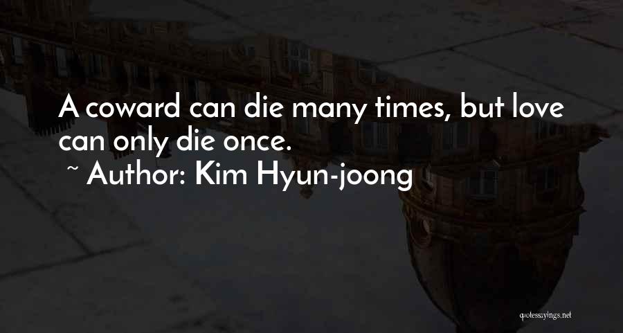 Hyun Joong Quotes By Kim Hyun-joong