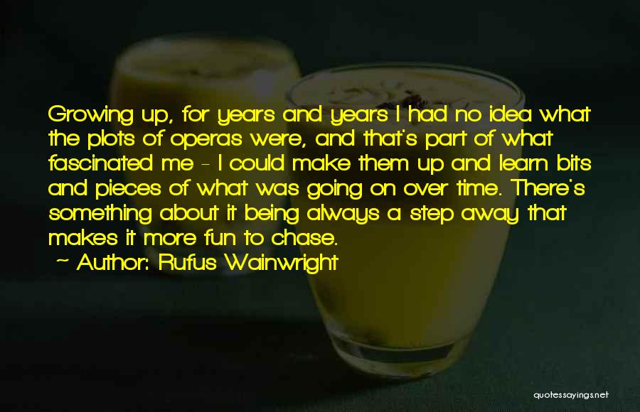 Hyuuga Hiashi Quotes By Rufus Wainwright