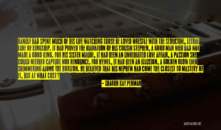 Hywel Quotes By Sharon Kay Penman Hywel Quotes By Sharon Kay Penman