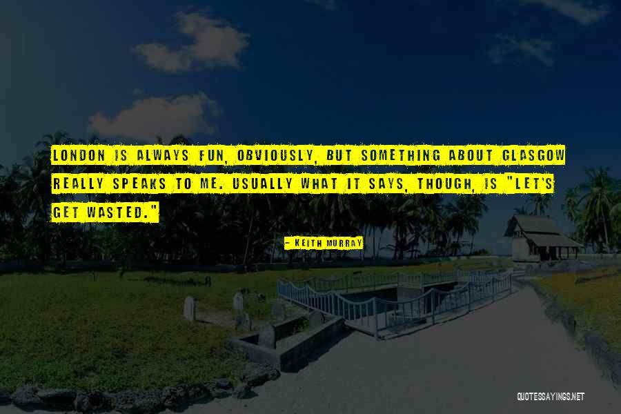 Hywelbane Quotes By Keith Murray Hywelbane Quotes By Keith Murray