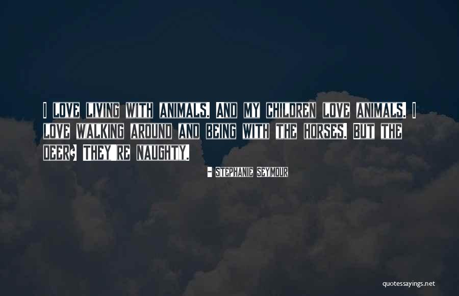 Hzmeizhuo Quotes By Stephanie Seymour Hzmeizhuo Quotes By Stephanie Seymour
