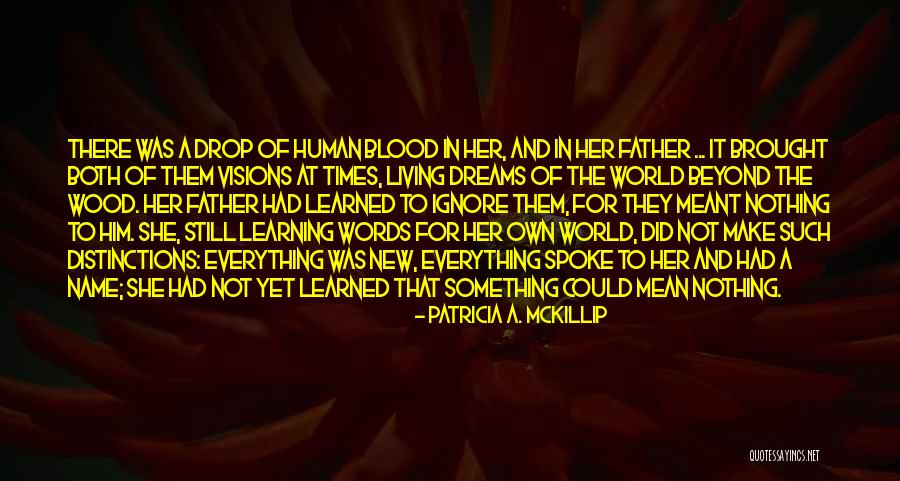 Hznll Quotes By Patricia A. McKillip Hznll Quotes By Patricia A. McKillip