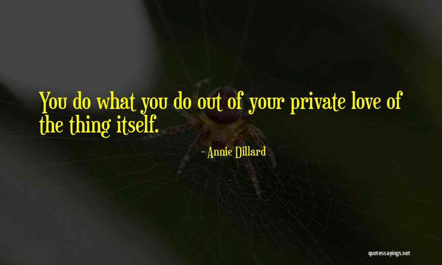 Hztale Quotes By Annie Dillard Hztale Quotes By Annie Dillard