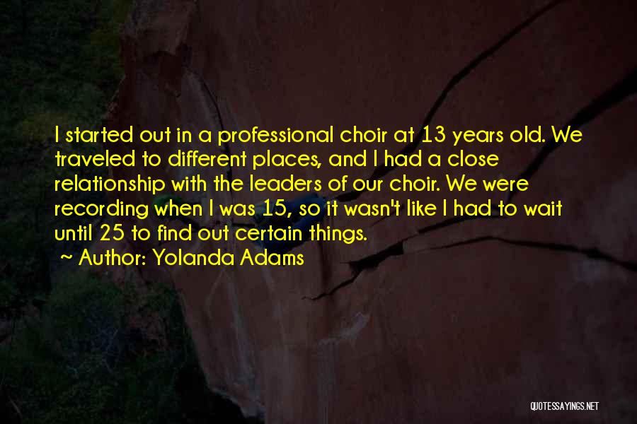 I 25 Years Old Quotes By Yolanda Adams