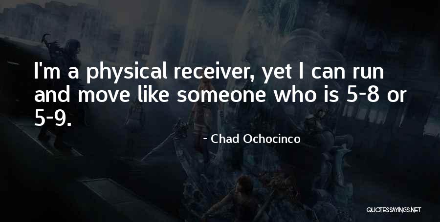 I 5 Quotes By Chad Ochocinco I 5 Quotes By Chad Ochocinco