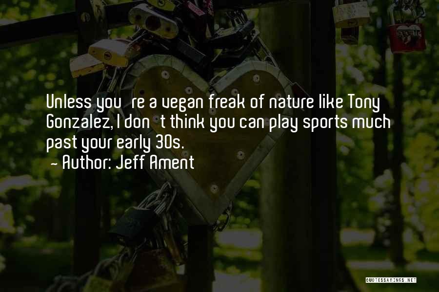 I A Freak Quotes By Jeff Ament