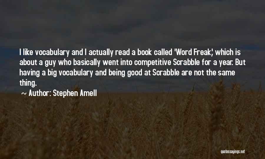 I A Freak Quotes By Stephen Amell