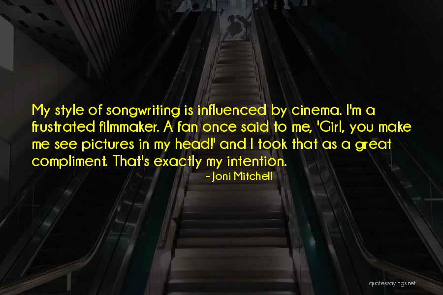 I A Girl Quotes By Joni Mitchell